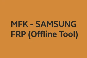 MFK Samsung FRP Tool